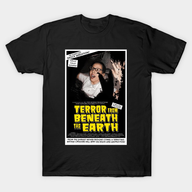 "Terror from Beneath the Earth" poster T-Shirt by SaintEuphoria